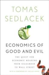 Economics of Good and Evil - Tomáš Sedláček (ISBN: 9780199767205)