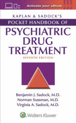 Kaplan & Sadock's Pocket Handbook of Psychiatric Drug Treatment - Benjamin J. Sadock, Norman Sussman, Virginia A. Sadock (ISBN: 9781496389589)