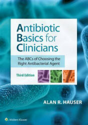 Antibiotic Basics for Clinicians - Hauser, Dr. Alan R, MD, PhD (ISBN: 9781496384485)