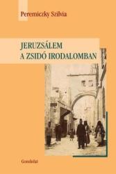 JERUZSÁLEM A ZSIDÓ IRODALOMBAN (ISBN: 9789636933692)