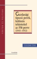GAZDASÁGI TÍPUSÚ PEREK, KÜLÖNÖS TEKINTETTEL AZ FM-PERRE (ISBN: 9789636932312)
