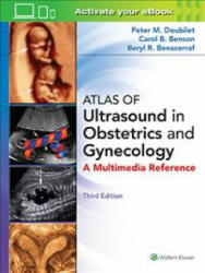 Atlas of Ultrasound in Obstetrics and Gynecology - Peter M. Doubilet, Benson, Carol B. , MD, Beryl R. Benacerraf (ISBN: 9781496356055)