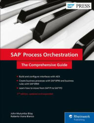 SAP Process Orchestration - John Mutumba Bilay, Roberto Viana Blanco (ISBN: 9781493215591)