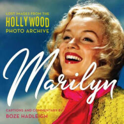 Marilyn: Lost Images from the Hollywood Photo Archive (ISBN: 9781493033430)