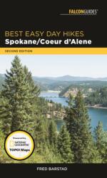 Best Easy Day Hikes Spokane/Coeur d'Alene (ISBN: 9781493029785)