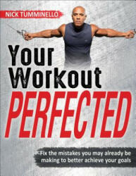 Your Workout Perfected (ISBN: 9781492558132)