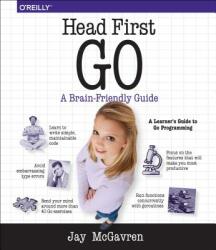 Head First Go - Jay McGavren (ISBN: 9781491969557)
