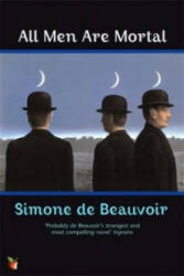 All Men Are Mortal - Simone de Beauvoir (ISBN: 9781860490026)