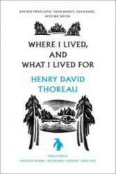 Where I Lived, and What I Lived For - Thoreau Henry (ISBN: 9780141023977)