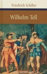 Wilhelm Tell - Friedrich von Schiller (ISBN: 9783866470569)