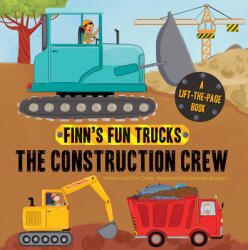 The Construction Crew: A Lift-The-Page Truck Book (ISBN: 9781486713875)