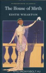 House of Mirth - Edith Wharton (ISBN: 9781840224191)