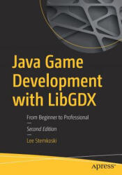 Java Game Development with LibGDX - Lee Stemkoski (ISBN: 9781484233238)