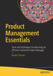 Product Management Essentials - Aswin Pranam (ISBN: 9781484233023)