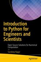 Introduction to Python for Engineers and Scientists - Sandeep Nagar (ISBN: 9781484232033)
