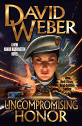 Uncompromising Honor - David Weber (ISBN: 9781481483506)