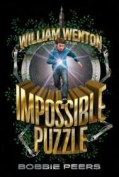 William Wenton and the Impossible Puzzle, 1 - Bobbie Peers, Tara F Chace (ISBN: 9781481478267)
