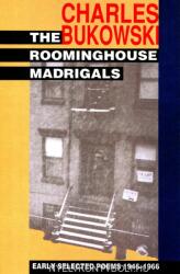 Roominghouse Madrigals - Charles Bukowski (ISBN: 9780876857328)