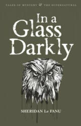 In A Glass Darkly - Joseph Le Fanu (ISBN: 9781840225525)
