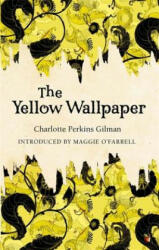 Yellow Wallpaper - Charlotte Gilman (ISBN: 9780860682011)
