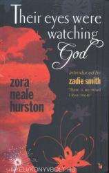 Zora Neale Hurston: Their Eyes Were Watching God (ISBN: 9780860685241)