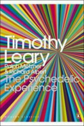 The Psychedelic Experience - Ralph Metzner, Richard Alpert, Timothy Leary, Daniel Pinchbeck (ISBN: 9780141189635)