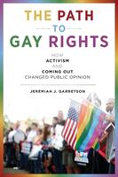 The Path to Gay Rights: How Activism and Coming Out Changed Public Opinion (ISBN: 9781479850075)