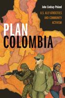 Plan Colombia: U. S. Ally Atrocities and Community Activism (ISBN: 9781478001539)