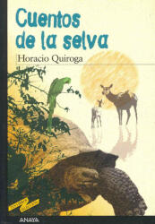 Cuentos de la selva - Enrique Flores, Horacio Quiroga, Pablo Schmilovic (ISBN: 9788466700917)