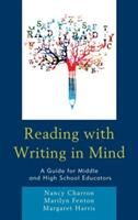 Reading with Writing in Mind: A Guide for Middle and High School Educators (ISBN: 9781475840049)