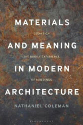 Materials and Meaning in Architecture - Nathaniel Coleman (ISBN: 9781474287753)