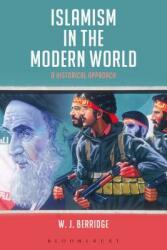 Islamism in the Modern World: A Historical Approach (ISBN: 9781474272827)