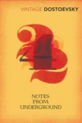 Notes From Underground - Fyodor Dostoevsky (ISBN: 9780099140115)
