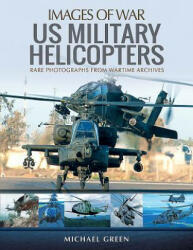 US Military Helicopters - Michael Green (ISBN: 9781473894846)