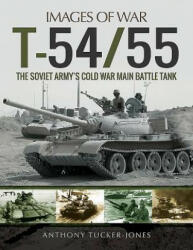 T-54/55 - Anthony Tucker-Jones (ISBN: 9781473891098)