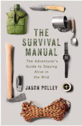 Survival Manual - Jason Polley (ISBN: 9781473674899)