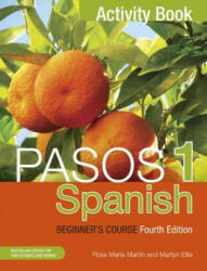 Pasos 1 Spanish Beginner's Course (Fourth Edition) - Martyn Ellis, Rosa Maria Martin (ISBN: 9781473610699)