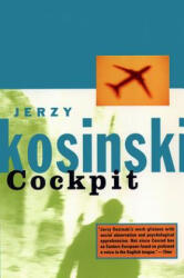 Cockpit - Jerzy Kosinski (ISBN: 9780802135681)