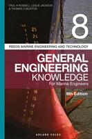 Reeds Vol 8 General Engineering Knowledge for Marine Engineers - Paul A Russell (ISBN: 9781472952738)