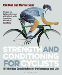 Strength and Conditioning for Cyclists - Martin Evans (ISBN: 9781472940131)