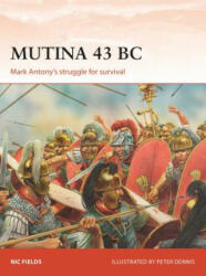 Mutina 43 BC - Nic Fields (ISBN: 9781472831200)