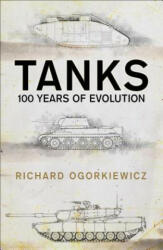 Richard Ogorkiewicz - Tanks - Richard Ogorkiewicz (ISBN: 9781472829818)