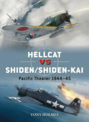 Hellcat vs Shiden/Shiden-Kai - Tony (Editor) Holmes (ISBN: 9781472829740)
