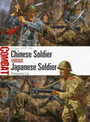 Chinese Soldier vs Japanese Soldier - LAI BENJAMIN (ISBN: 9781472828200)