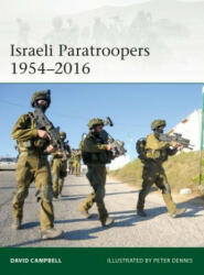 Israeli Paratroopers 1954-2016 - David Campbell (ISBN: 9781472827715)