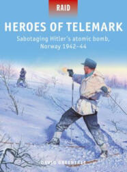 Heroes of Telemark - David Greentree (ISBN: 9781472827678)