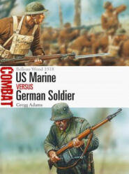 US Marine Vs German Soldier: Belleau Wood 1918 (ISBN: 9781472825599)