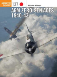 A6M Zero-sen Aces 1940-42 - Nicholas Millman (ISBN: 9781472821447)