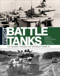 British Battle Tanks - David Fletcher (ISBN: 9781472820068)