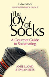 Joy of Socks: A Gourmet Guide to Sockmating - Emlyn Rees, Josie Lloyd (ISBN: 9781472125309)